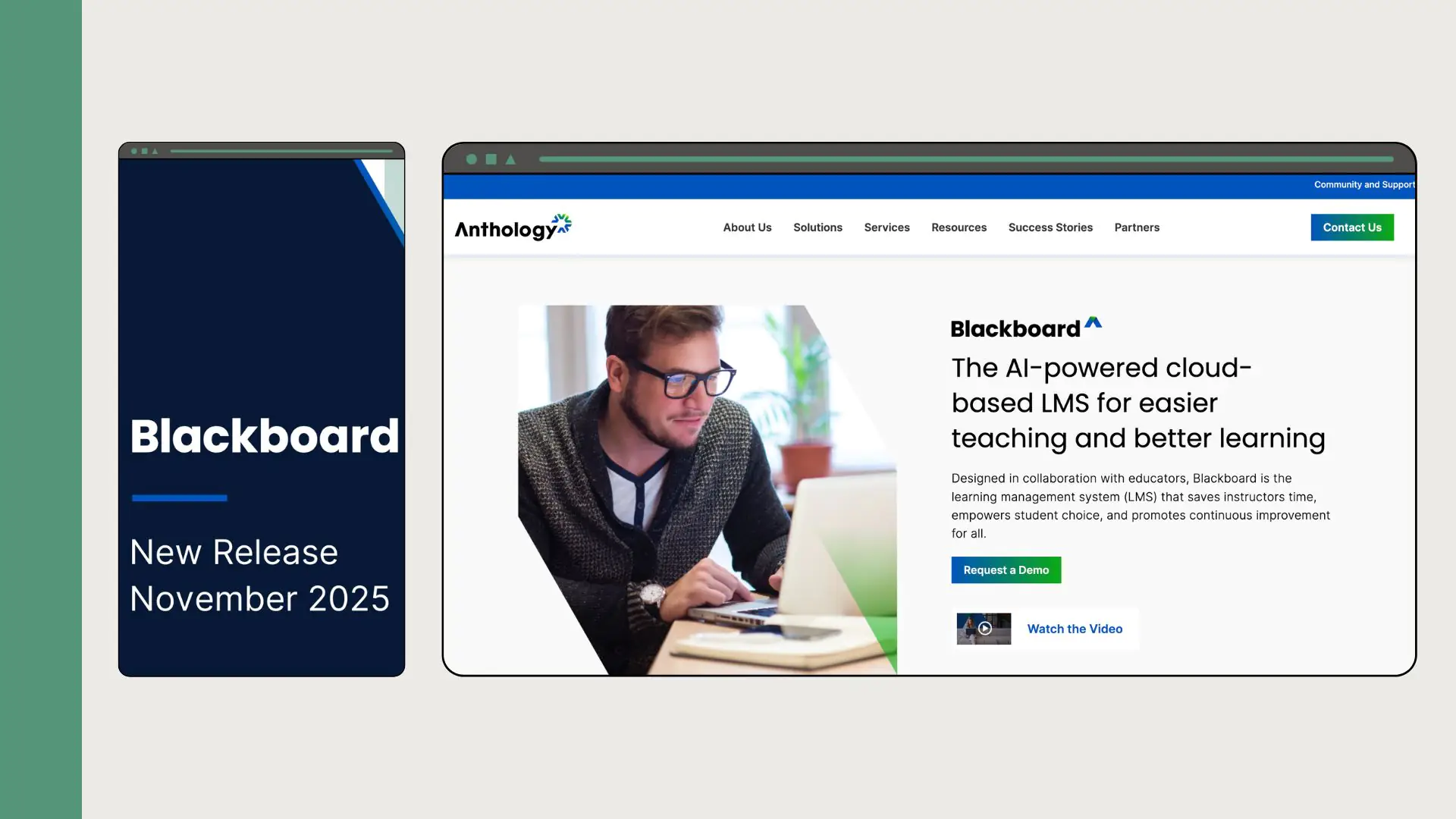 Side-by-side mockups showing the Anthology Blackboard homepage—headline “The AI-powered cloud-based LMS for easier teaching and better learning” with a man using a laptop—next to a dark-blue panel reading “Blackboard — New Release November 2025.”