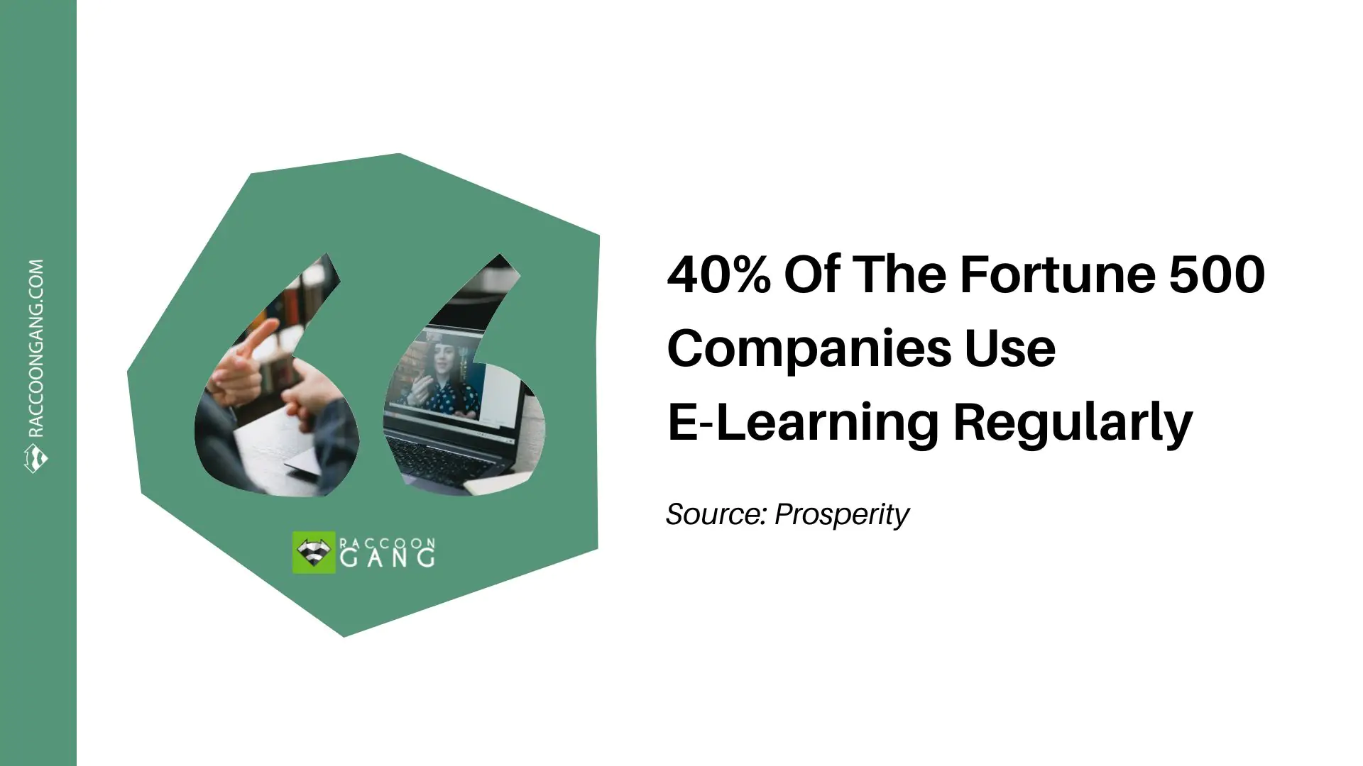 40% of Fortune 500 Companies Use E-Learning Regularly (eLearning trends 2026) Quote-style Raccoon Gang graphic stating that 40% of Fortune 500 companies use e-learning regularly, with people learning online on laptops. (eLearning trends 2026)