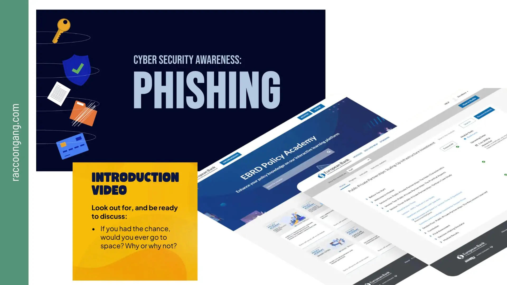 Instructional Design and Course Development Examples Examples of instructional design deliverables including eLearning modules, interactive learning platforms, course assets, and cybersecurity awareness training
